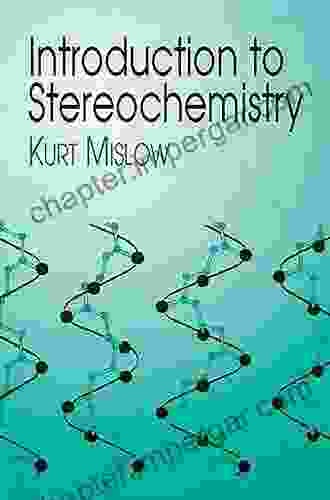 Introduction To Stereochemistry (Dover On Chemistry)