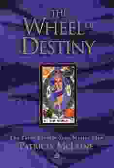 The Wheel Of Destiny: The Tarot Reveals Your Master Plan