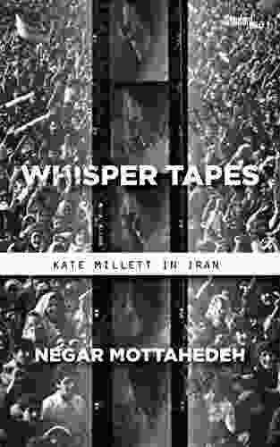 Whisper Tapes: Kate Millett in Iran