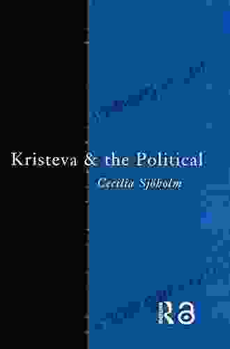 Kristeva And The Political (Thinking The Political)