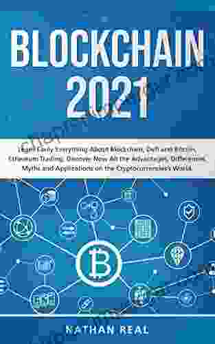 Blockchain 2024: Learn Easily Everything About Blockchain Defi And Bitcoin Ethereum Trading Discover Now All The Advantages Differences Myths And Applications On The Cryptocurrencies S World