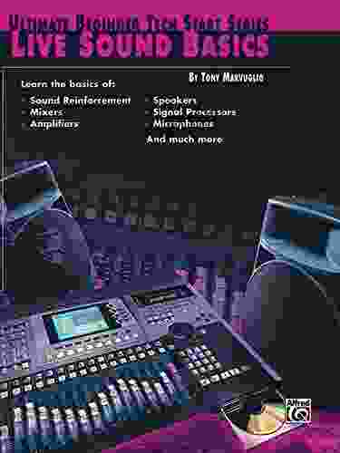 Live Sound Basics (Ultimate Beginner Tech Start Series(R))