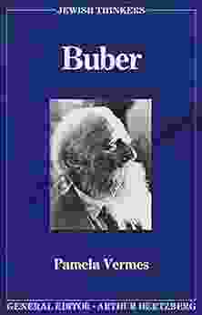 Buber (Jewish Thinkers 2) Pamela Vermes