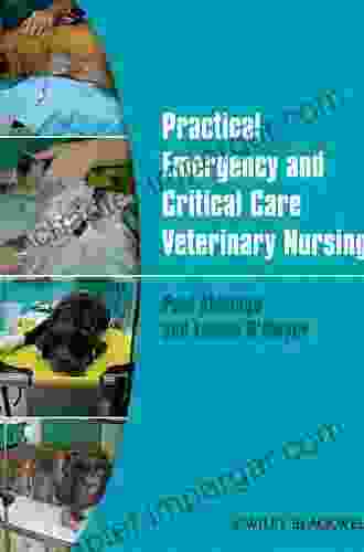 Practical Emergency and Critical Care Veterinary Nursing