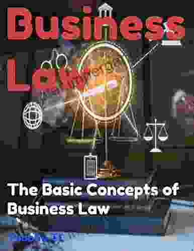 Business Law: The Basic Concepts Of Business Law (Business Skills 3)