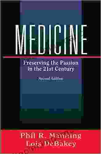 Medicine: Preserving The Passion In The 21st Century