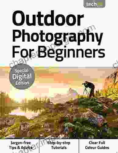 Outdoor Photography For Beginners Neil Kagan