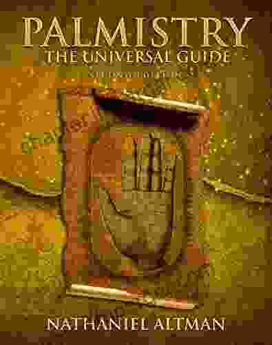 Palmistry: The Universal Guide Nathaniel Altman