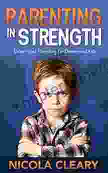 Parenting In Strength: Determined Parenting For Determined Kids