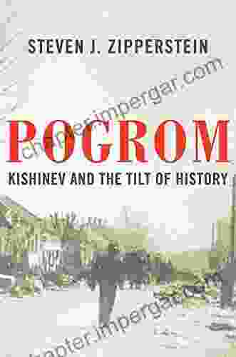 Pogrom: Kishinev And The Tilt Of History