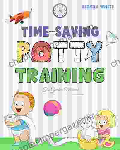 Time Saving Potty Training The Golden Method: Potty Train Your Little Boys And Girls In Less Than 3 Days The Stress Free Guide You Are Waiting For