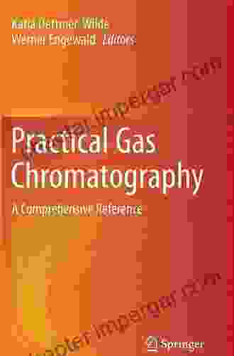 Practical Gas Chromatography: A Comprehensive Reference