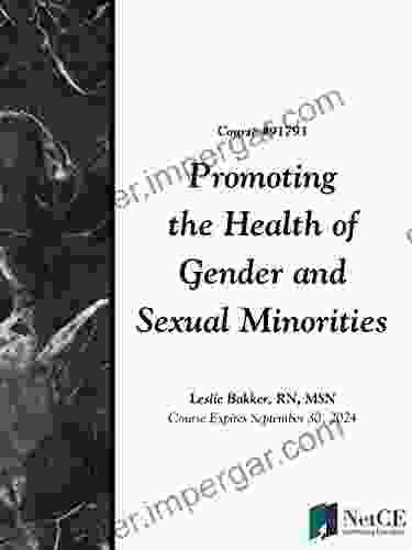 Promoting The Health Of Gender And Sexual Minorities