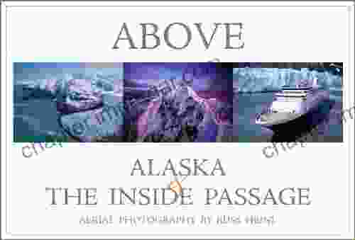 Above Alaska And The Inside Passage