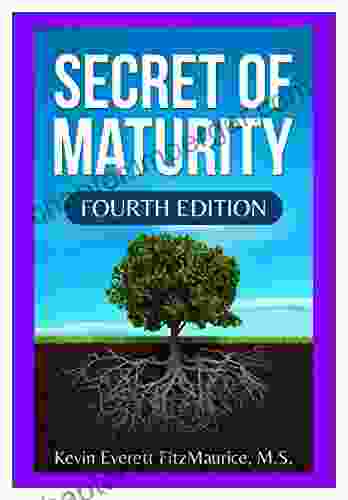 Secret Of Maturity: Fourth Edition