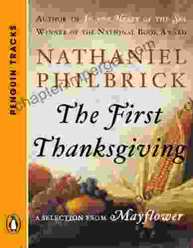 The First Thanksgiving: A Selection From Mayflower (Penguin Tracks)