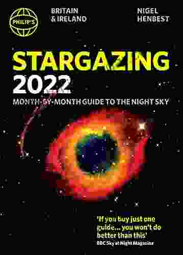 Philip S 2024 Stargazing Month By Month Guide To The Night Sky In Britain Ireland (Philip S Stargazing)