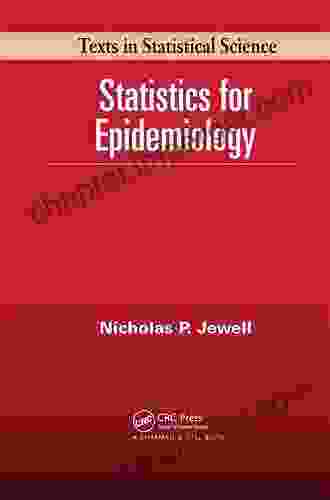 Statistics For Epidemiology (Chapman Hall/CRC Texts In Statistical Science 58)