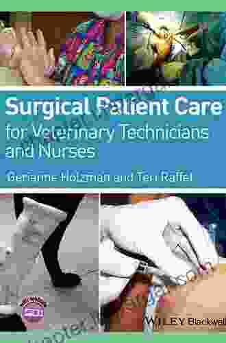 Surgical Patient Care For Veterinary Technicians And Nurses