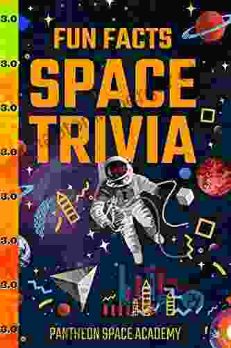 Fun Facts Space Trivia 3 0: Test Your Memory With Friends Family About Our Solar System The Universe Astronomy History Galactic Trivia Night Game (Fun Facts Space Trivia Collection 3)