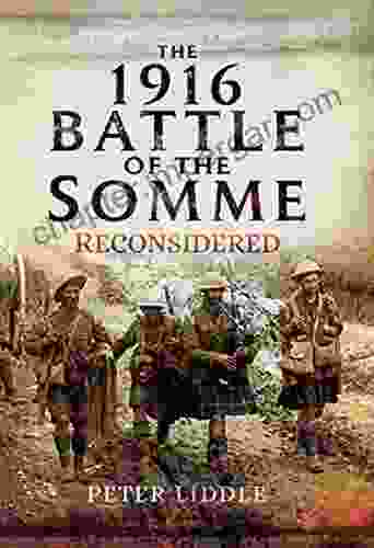 The 1916 Battle of the Somme Reconsidered