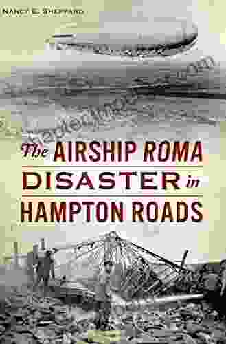 The Airship ROMA Disaster In Hampton Roads