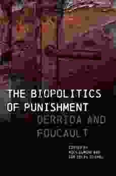 The Biopolitics Of Punishment: Derrida And Foucault