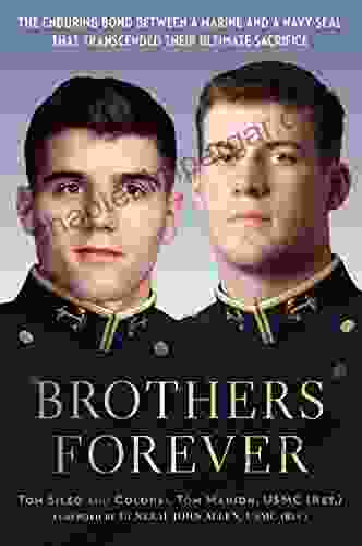 Brothers Forever: The Enduring Bond Between A Marine And A Navy SEAL That Transcended Their Ultimate Sacrifice