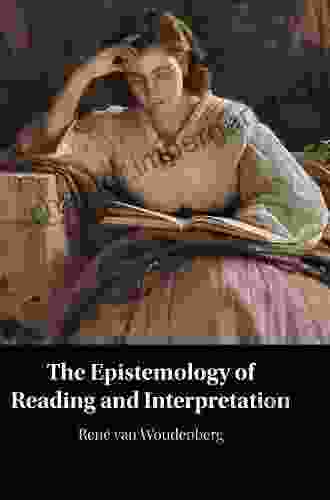 The Epistemology Of Reading And Interpretation