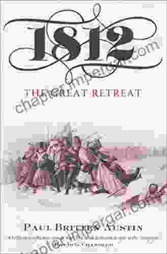 1812: The Great Retreat: The Great Retreat Told By The Survivors