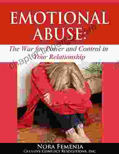 Emotional Abuse: The Hidden War For Power And Control In Your Relationship