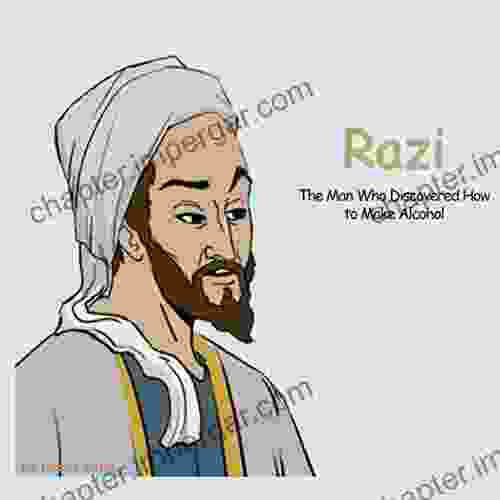 Razi: The Man Who Discovered How to Make Alcohol