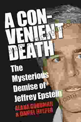 A Convenient Death: The Mysterious Demise Of Jeffrey Epstein