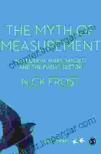 The Myth Of Measurement: Inspection Audit Targets And The Public Sector (SAGE Swifts)