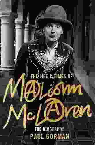 The Life Times Of Malcolm McLaren: The Biography