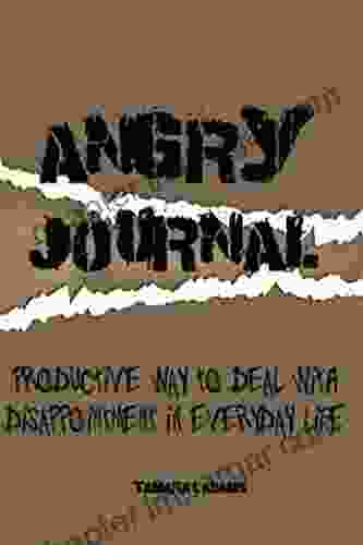 Angry Journal Prompts: A Productive Way To Deal With Disappointment In Everyday Life