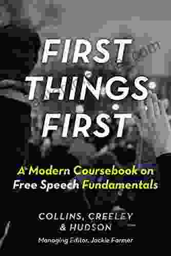 First Things First: A Modern Coursebook On Free Speech Fundamentals