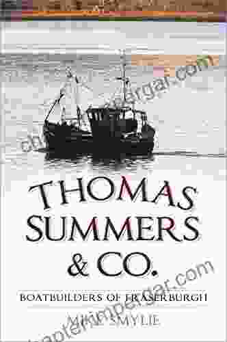 Thomas Summers Co : Boatbuilders Of Fraserburgh