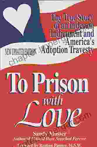 To Prison With Love / America S Adoption Travesty