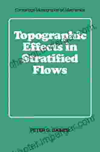 Topographic Effects in Stratified Flows (Cambridge Monographs on Mechanics)