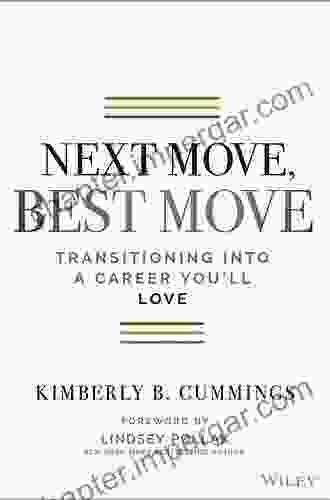 Next Move Best Move: Transitioning Into A Career You Ll Love