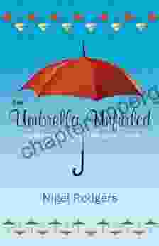 Umbrella Unfurled: Its Remarkable Life And Times