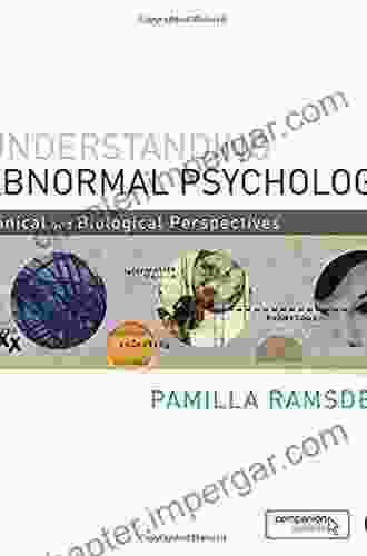 Understanding Abnormal Psychology: Clinical And Biological Perspectives