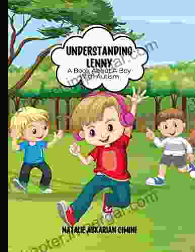 Understanding Lenny A About A Boy With Autism