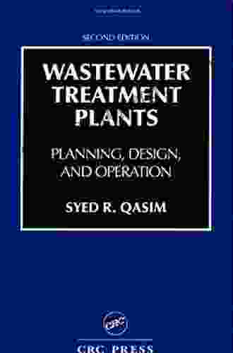 Wastewater Treatment Plants: Planning Design And Operation Second Edition