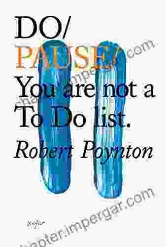 Do Pause: You Are Not A To Do List (Do 19)