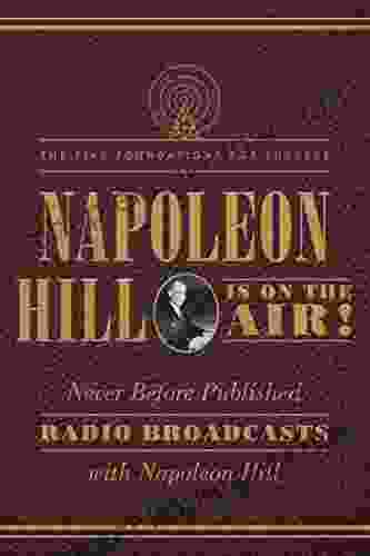 Napoleon Hill Is On The Air : The Five Foundations For Success