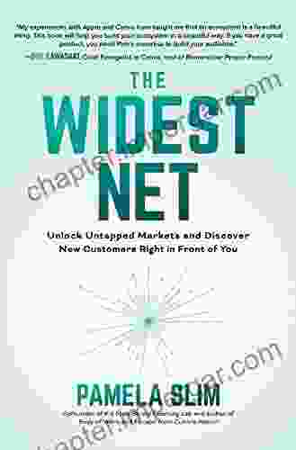 The Widest Net: Unlock Untapped Markets And Discover New Customers Right In Front Of You