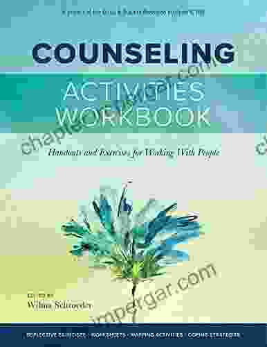 Counseling Activities Workbook: Handouts And Exercises For Working With People