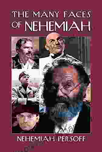 The Many Faces Of Nehemiah